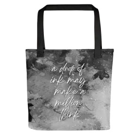 a drop of ink may make a million think Tote bag