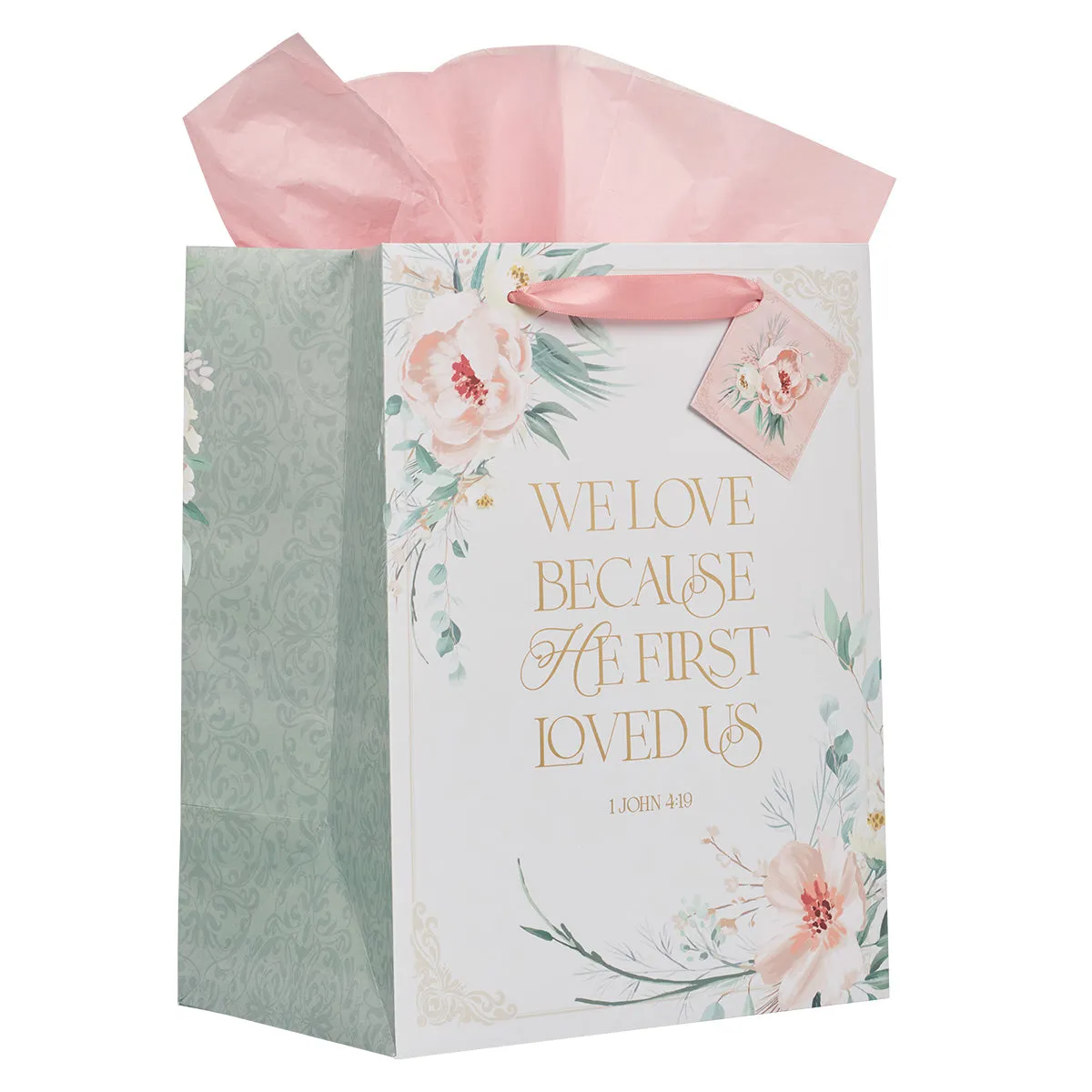 We Love Because He First Loved Us Large Portrait Gift Bag with Gift Tag